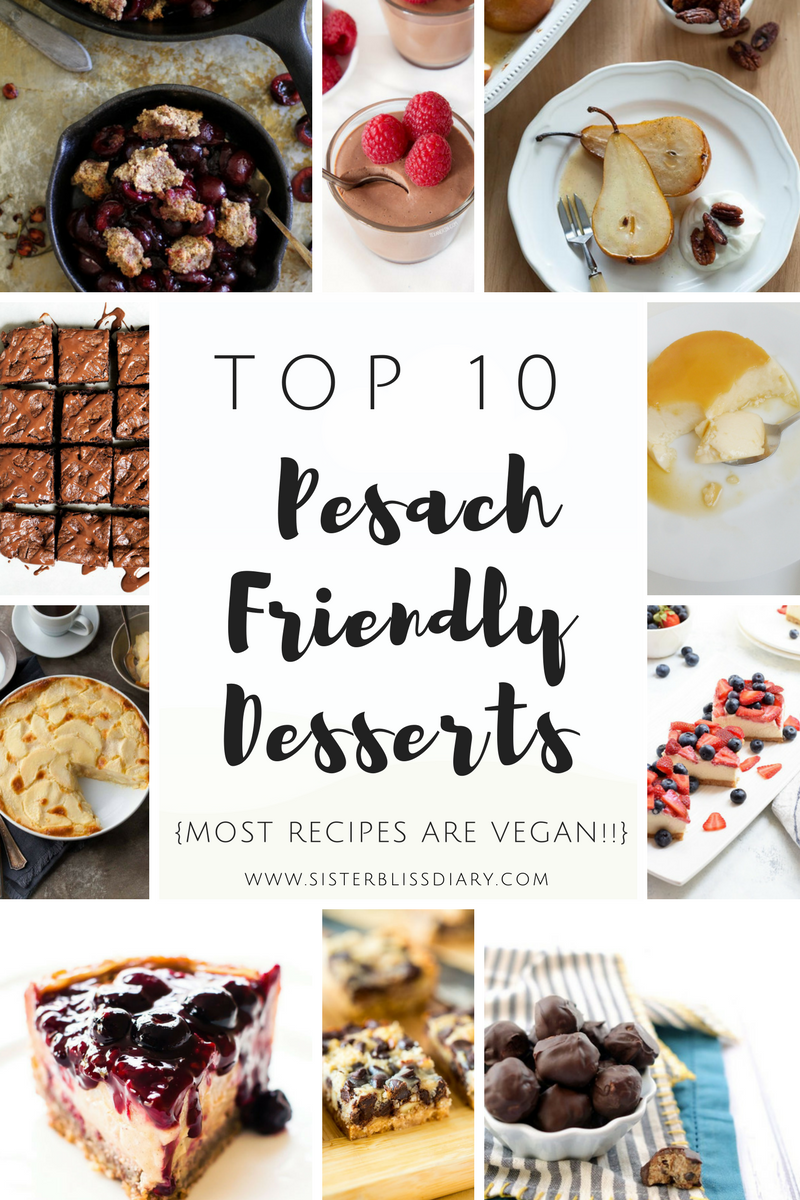 Top 10 Pesach Friendly Desserts