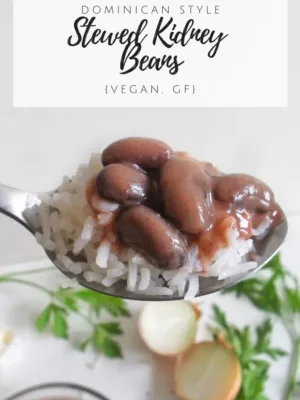 Dominican Stewed Kidney Beans {Vegan, GF}