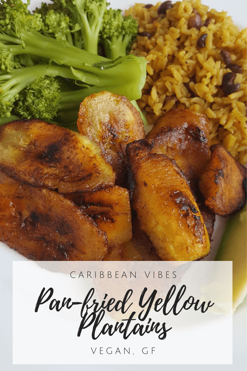Caribbean Vibes: Pan-Fried Yellow Plantains {Vegan, GF}